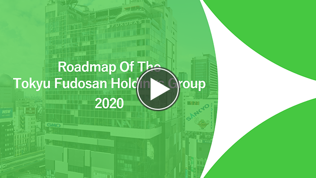 Roadmap Of The Tokyu Fudosan Holdings Group