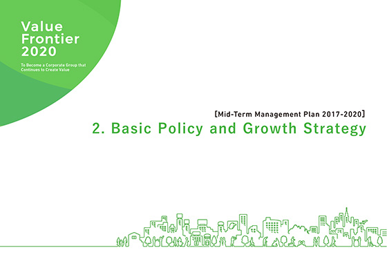 2. Basic Policy and Growth Strategy