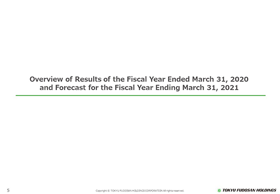 Overview of Results of the Fiscal Year Ended March 31, 2020 and Forecast for the Fiscal Year Ending March 31, 2021