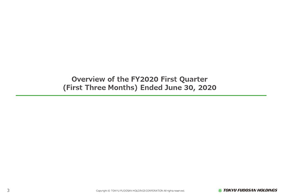 Overview of the FY2020 First Quarter (First Three Months) Ended June 30, 2020