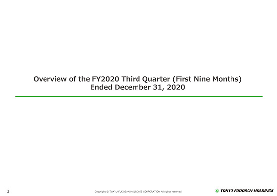 Overview of the FY2020 Third Quarter (First Nine Months) Ended December 31, 2020